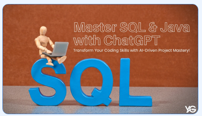 1:1 Master SQL & Java Projects with ChatGPT